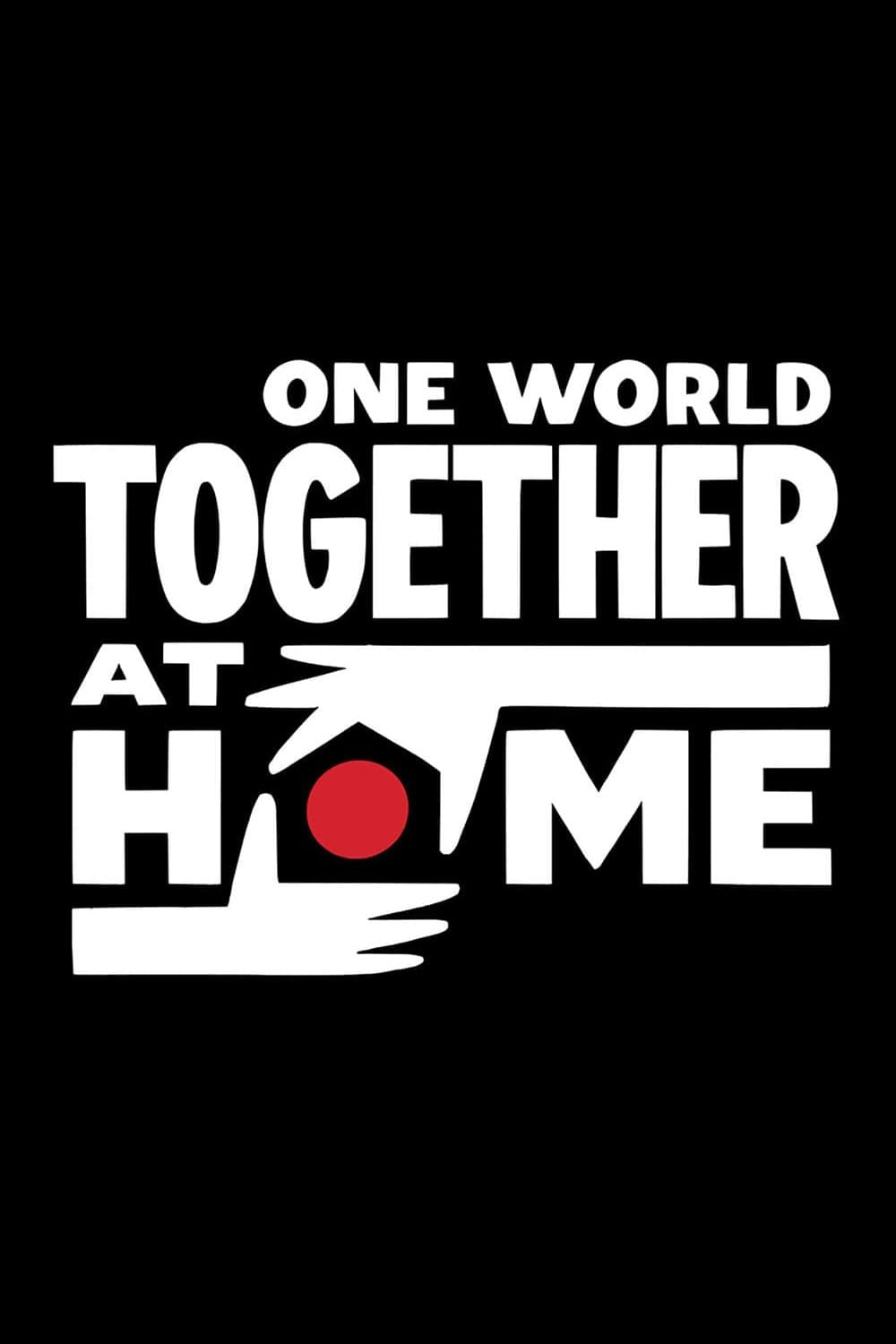 Постер One World: Together at Home